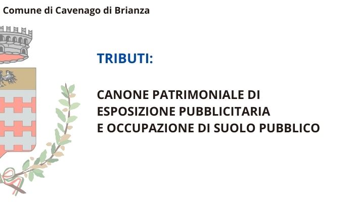 A decorrere dal 1° Gennaio 2021 è stato istituito il canone patrimoniale di esposizione pubblicitaria e occupazione di suolo pubblico