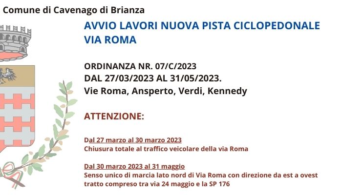 A causa dell'avvio dei lavori per la realizzazione della nuova pista ciclopedonale in Via Roma è stata emessa ordinanza 7/2023 con le indicazioni viabilistiche in vigore fino al termine dei lavori.
